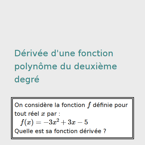 Dérivée d'une fonction polynôme du deuxième degré